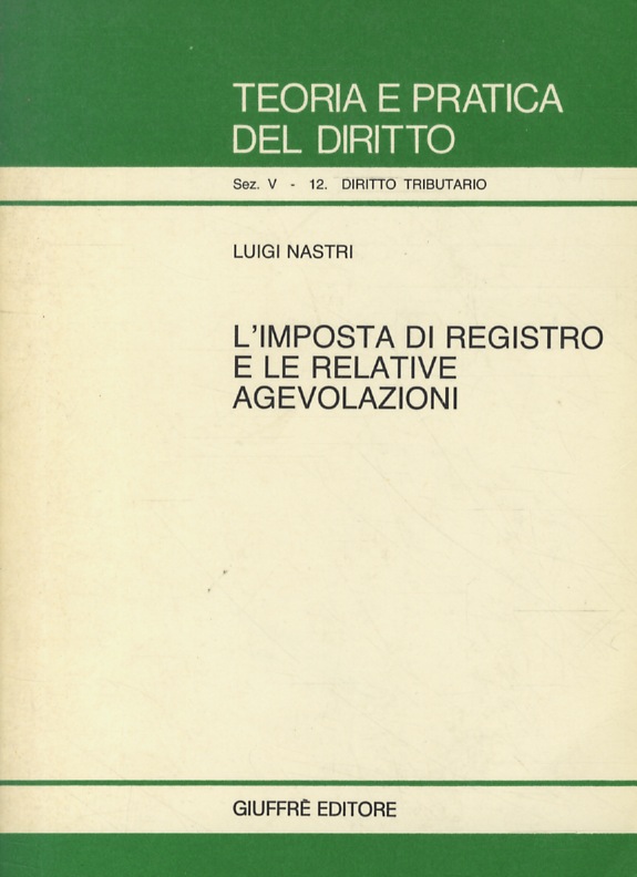 L'imposta di registro e le relative agevolazioni.