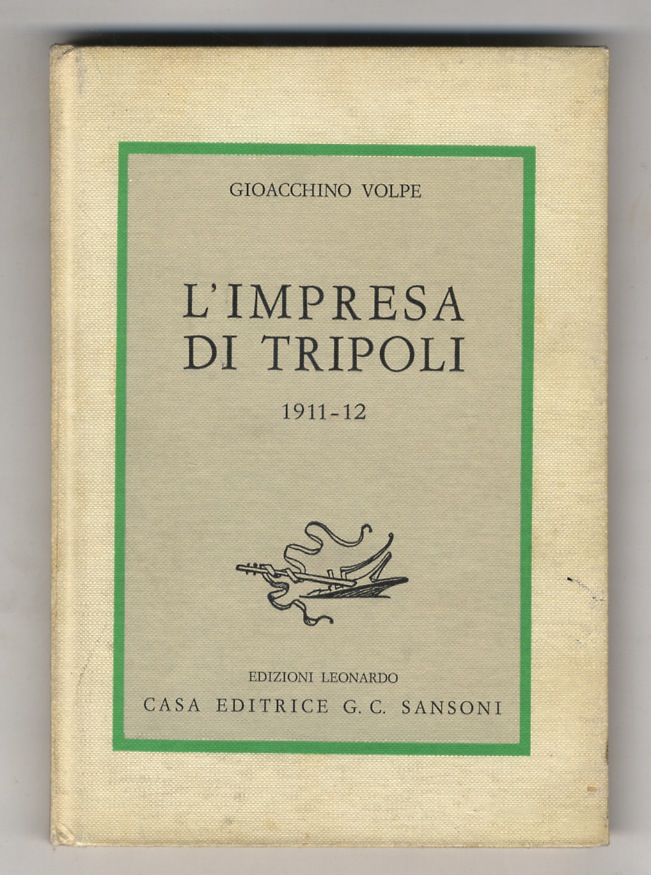 L'Impresa di Tripoli 1911-12.