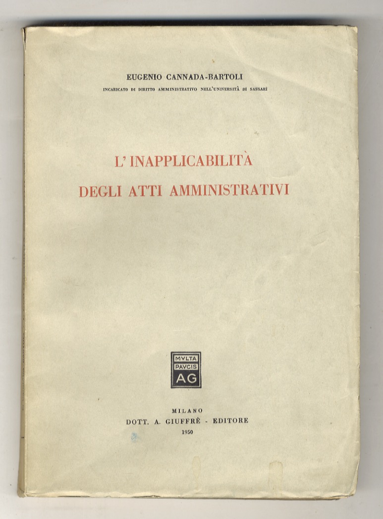 L'inapplicabilità degli atti amministrativi.
