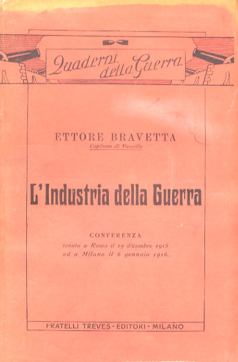 L'industria della guerra. Conferenza tenuta a Roma il 19 dicembre …