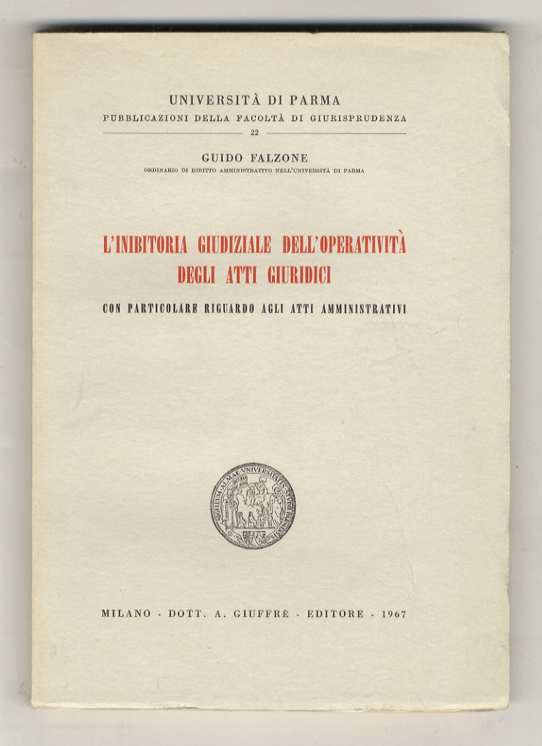 L'inibitoria giudiziale dell'operatività degli atti giuridici. Con particolare riguardo agli …