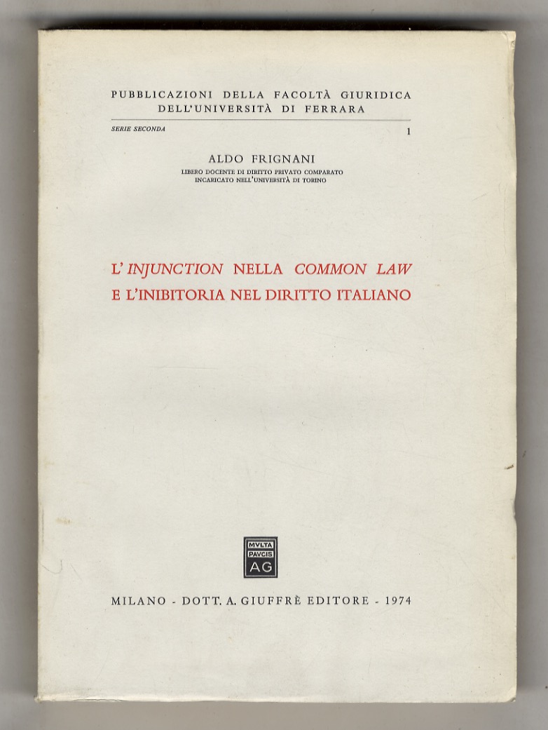 L'injunction nella common law e l'inibitoria nel diritto italiano.