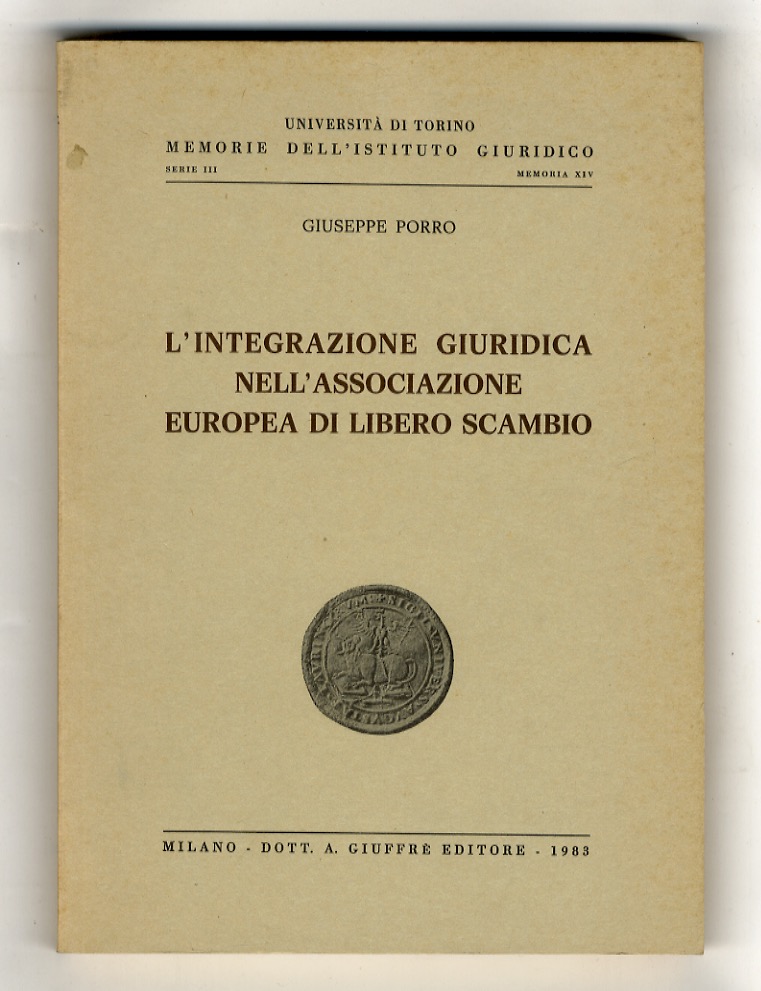L'integrazione giuridica nell'associazione europea di libero scambio.