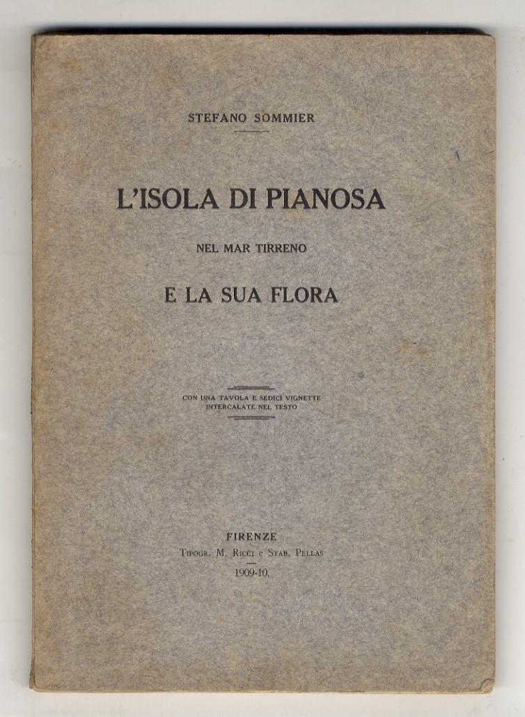 L'isola di Pianosa nel mar Tirreno e la sua flora. …