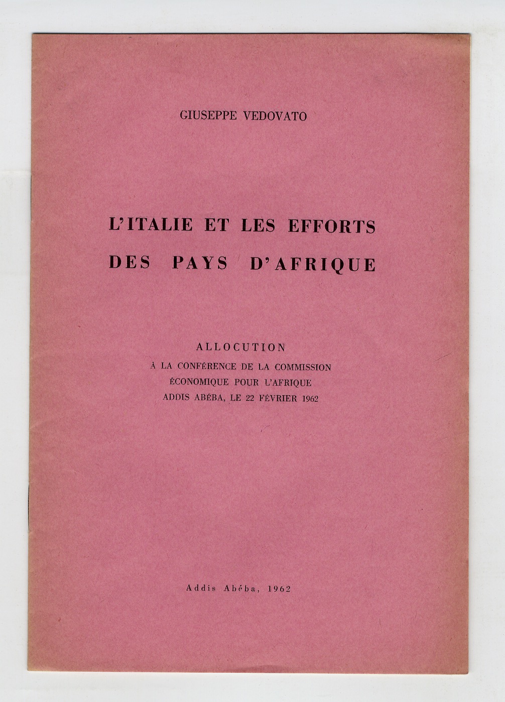 L'Italie et les efforts des pays d'Afrique. Allocution à la …