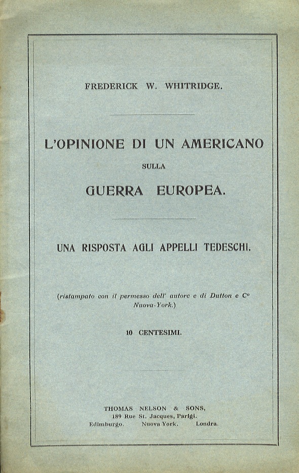 L'opinione di un americani sulla guerra europea. Una risposta agli …