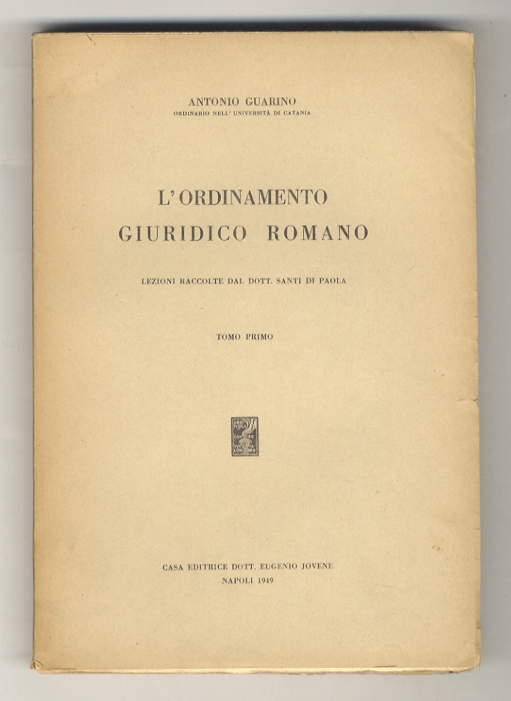 L'ordinamento giuridico romano. Lezioni. Raccolte dal Dott. Santi Di Paola. …