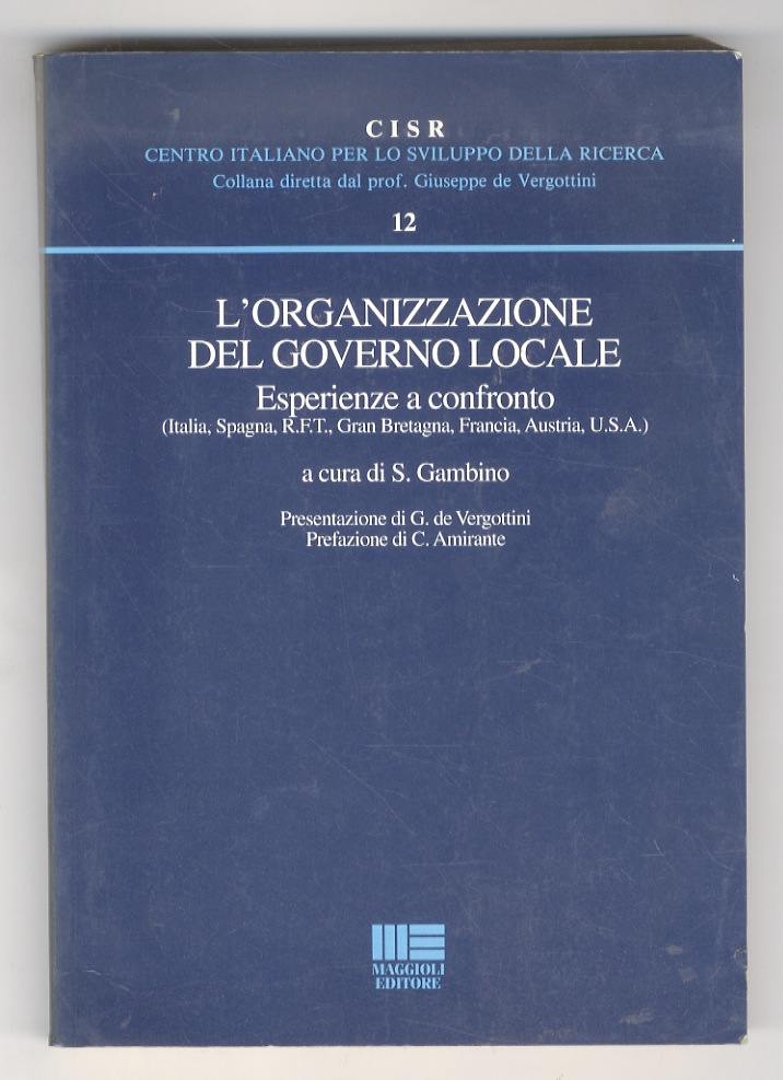 L'organizzazione del governo locale, Esperienze a confronto, (Italia, Spagna, R.F.T., …