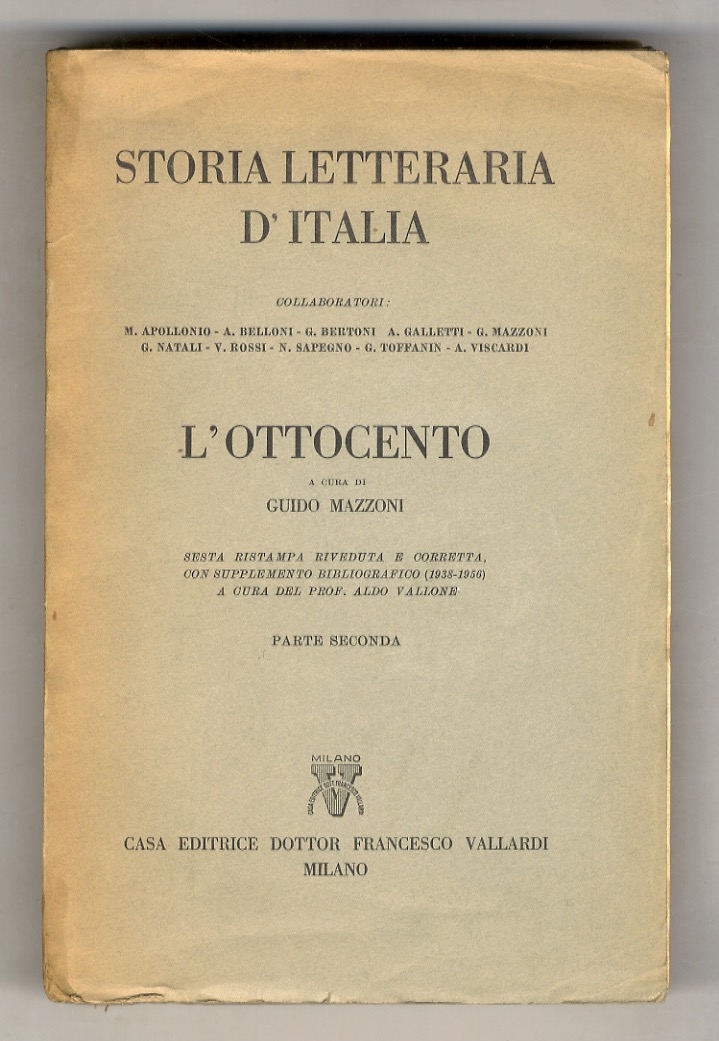 L'Ottocento. 6a ristampa riveduta e corretta, con Supplemento bibliografico (1938-1956). …