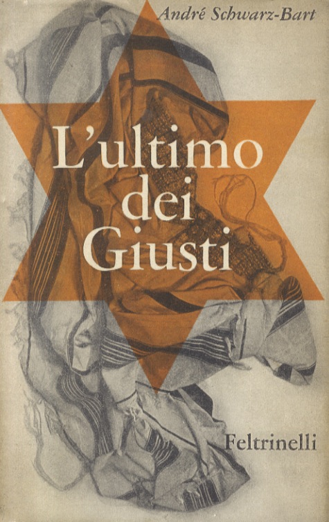 L'ultimo dei giusti. Romanzo.