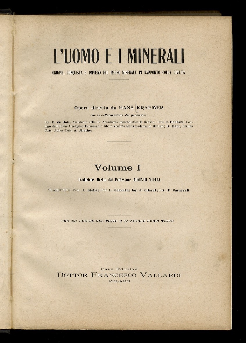L'uomo e i minerali. Opera diretta da Hans Kraemer [.] …