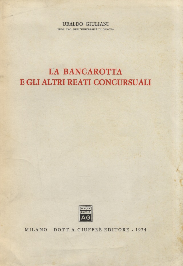 La bancarotta e gli altri reati concorsuali.