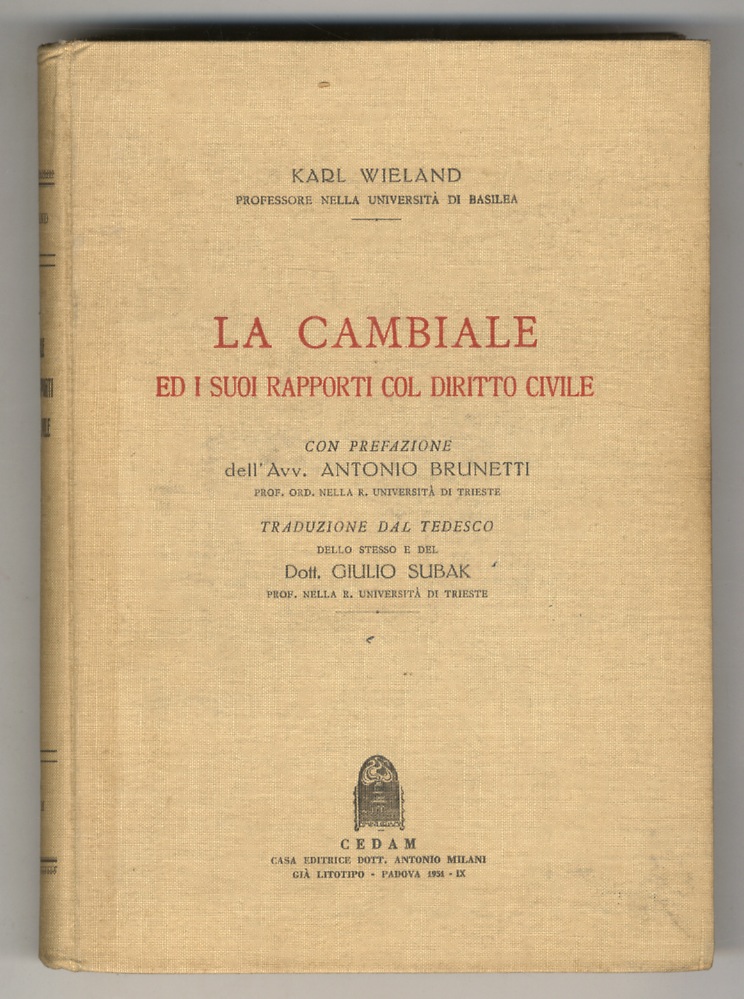 La cambiale ed i suoi rapporti col diritto civile. Prefazione …
