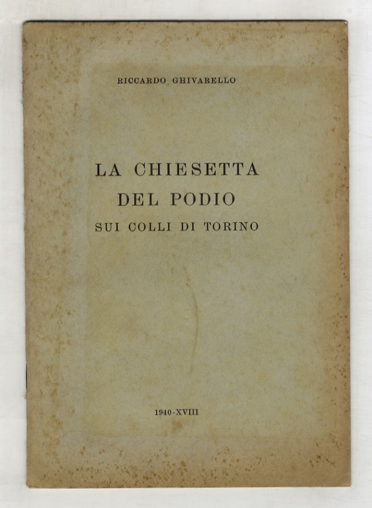 La Chiesetta del Podio sui colli di Torino.