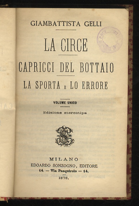 La Circe. Capricci del bottaio. La sporta e lo errore. …