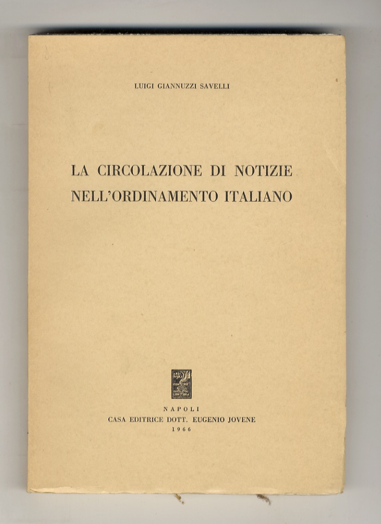 La circolazione di notizie nell'ordinamento italiano.