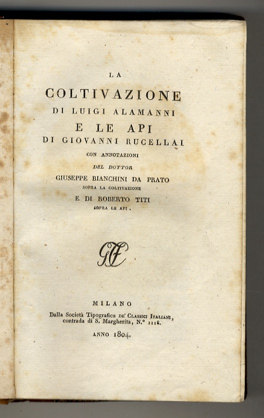 La coltivazione di Luigi Alamanni, e Le api di Giovanni …