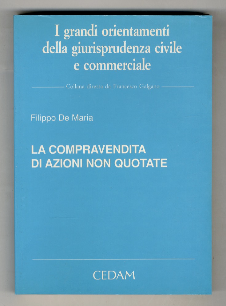 La compravendita di azioni non quotate.