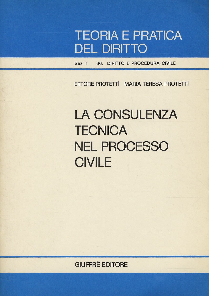 La consulenza tecnica nel processo civile.