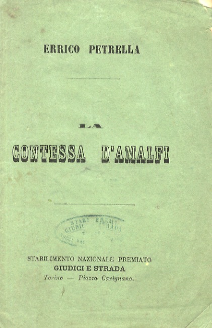 La Contessa d'Amalfi. Dramma lirico in 4 atti di Giovanni …