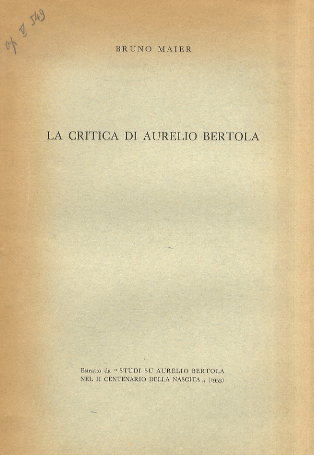 La critica di Aurelio Bertola. Estratto da "Studi su Aurelio …