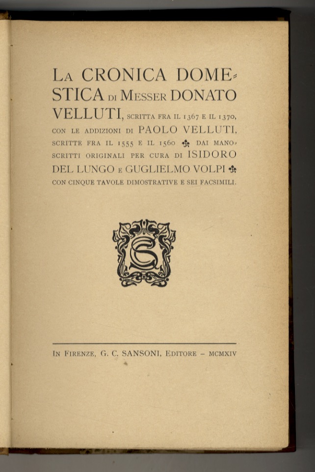 La Cronica domestica di Messer Donato Velluti, scritta fra il …