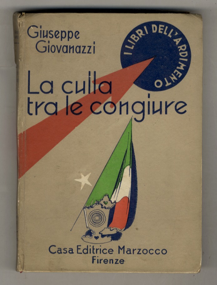La culla tra le congiure. Romanzo. Illustrazioni originali di V. …