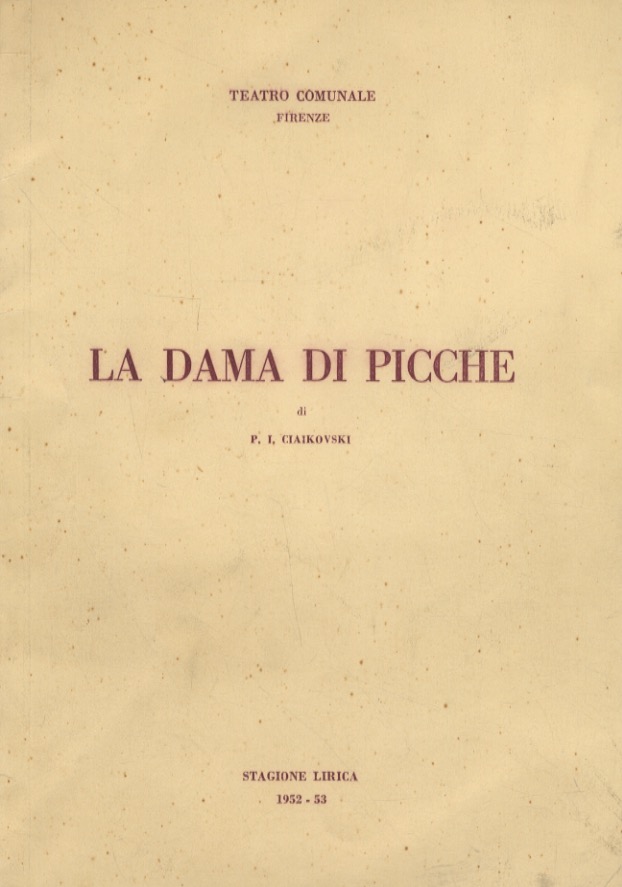 La Dama di Picche. Opera in 3 atti e 7 …