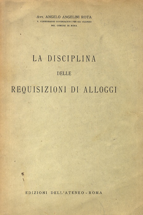 La disciplina delle requisizioni di alloggi.