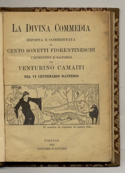 La Divina Commedia esposta e commentata in cento sonetti fiorentineschi …