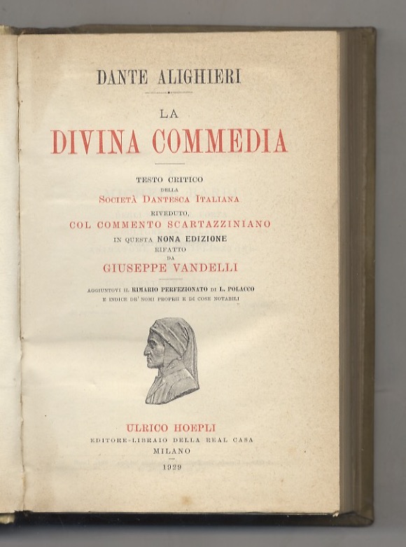 La Divina Commedia. Testo critico della Società Dantesca Italiana riveduto …