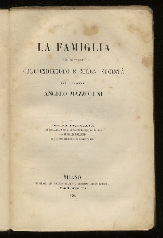 La famiglia nei rapporti coll'individuo e colla società.