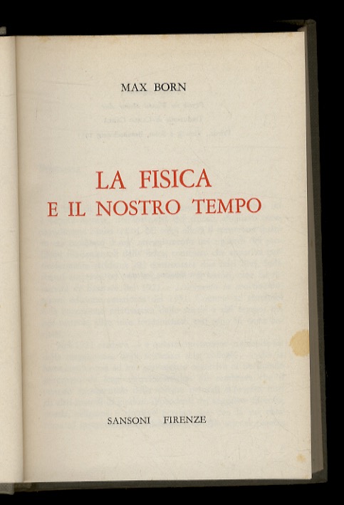 La fisica e il nostro tempo.(Traduzione di Carlo Carlà).