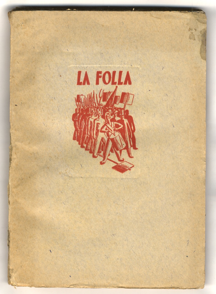 La folla. Seimila anni di lotta contro la tirannide. Copertina …