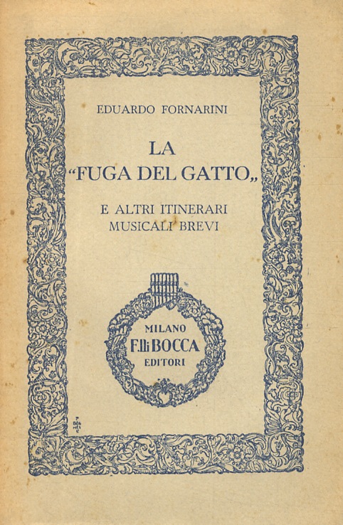 La "fuga del gatto" e altri itinerari musicali brevi.