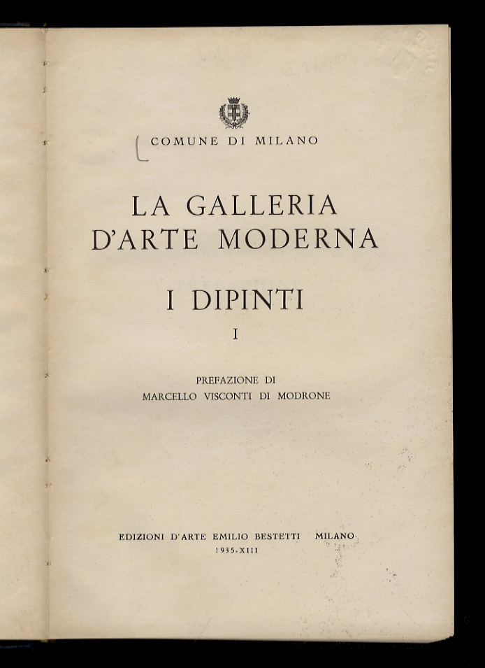 La Galleria d'Arte Moderna. I Dipinti I. [- II]. Prefazione …