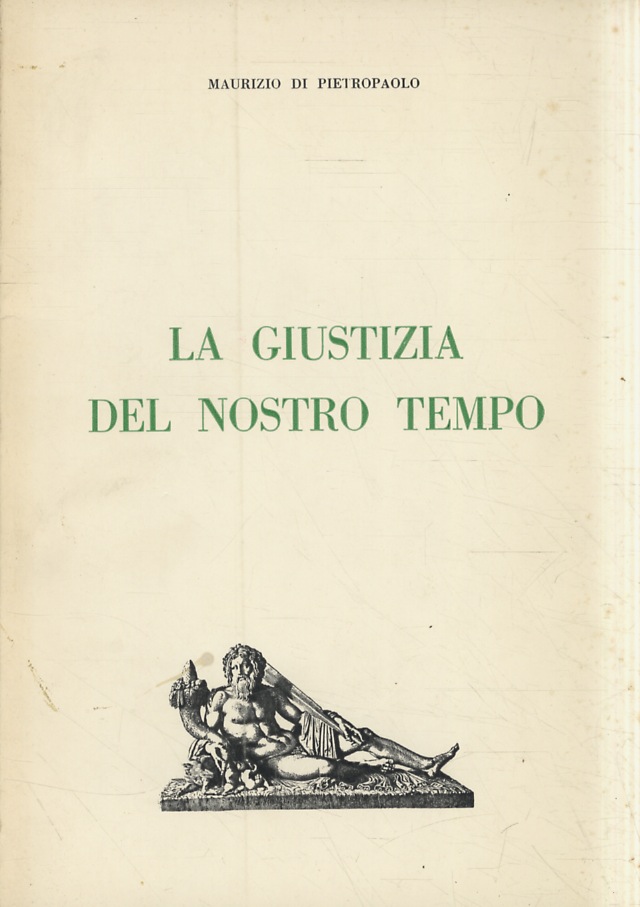 La giustizia del nostro tempo.