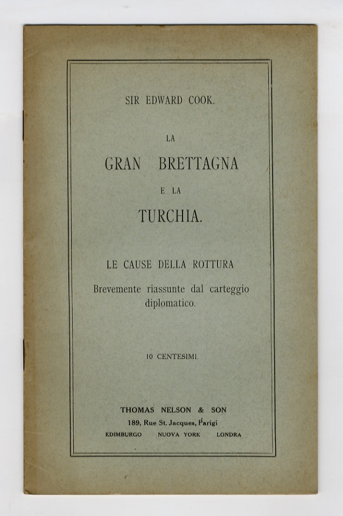 La Gran Brettagna [sic] e la Turchia. Le cause della …