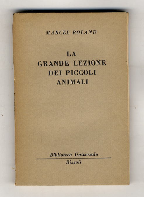 La grande lezione dei piccoli animali. (La chiocciola - Il …