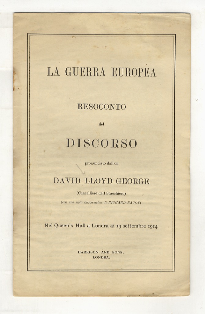 La Guerra Europea. Resoconto del discorso pronunciato (.) nel Queen's …