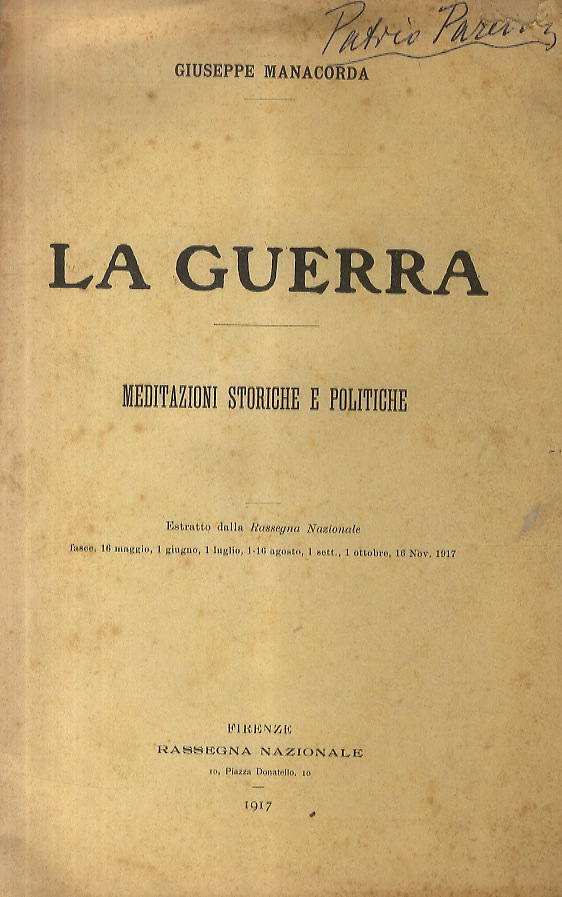 La guerra. Meditazioni storiche e politiche.