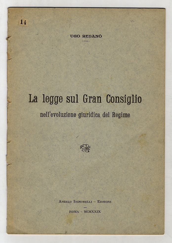 La legge sul Gran Consiglio nell'evoluzione giuridica del Regime. (Estratto …