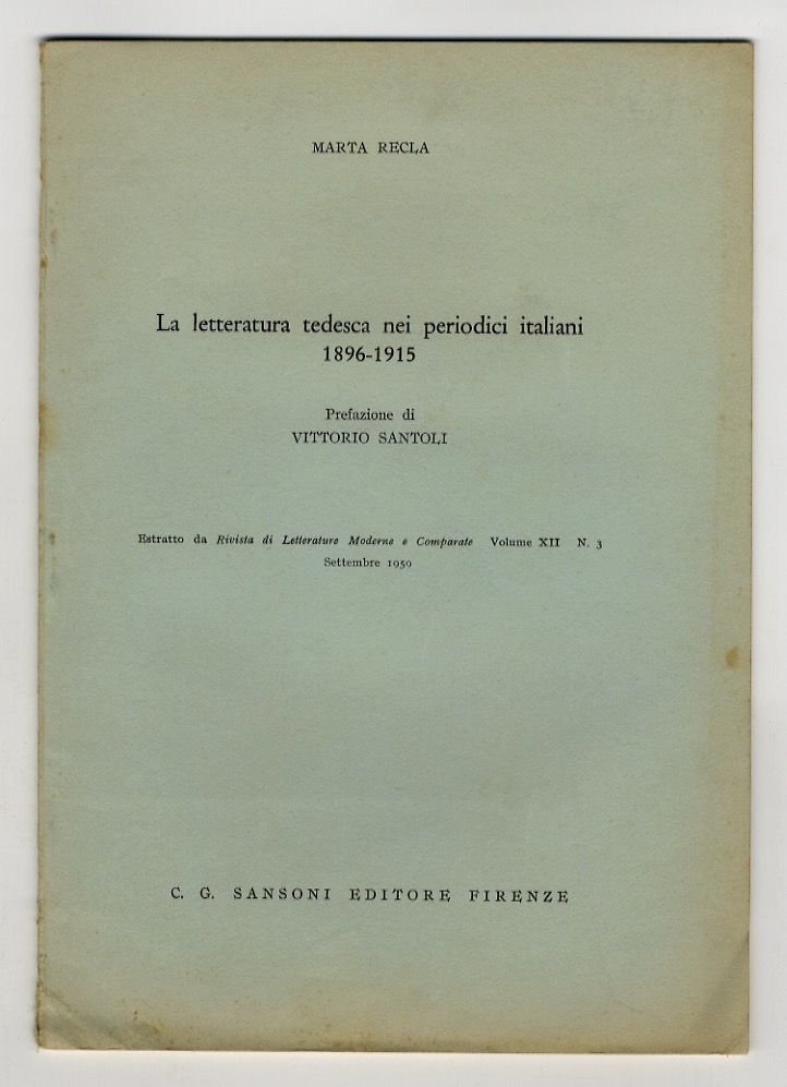 La letteratura tedesca nei periodici italiani. 1896-1915. Prefazione di Vittorio …