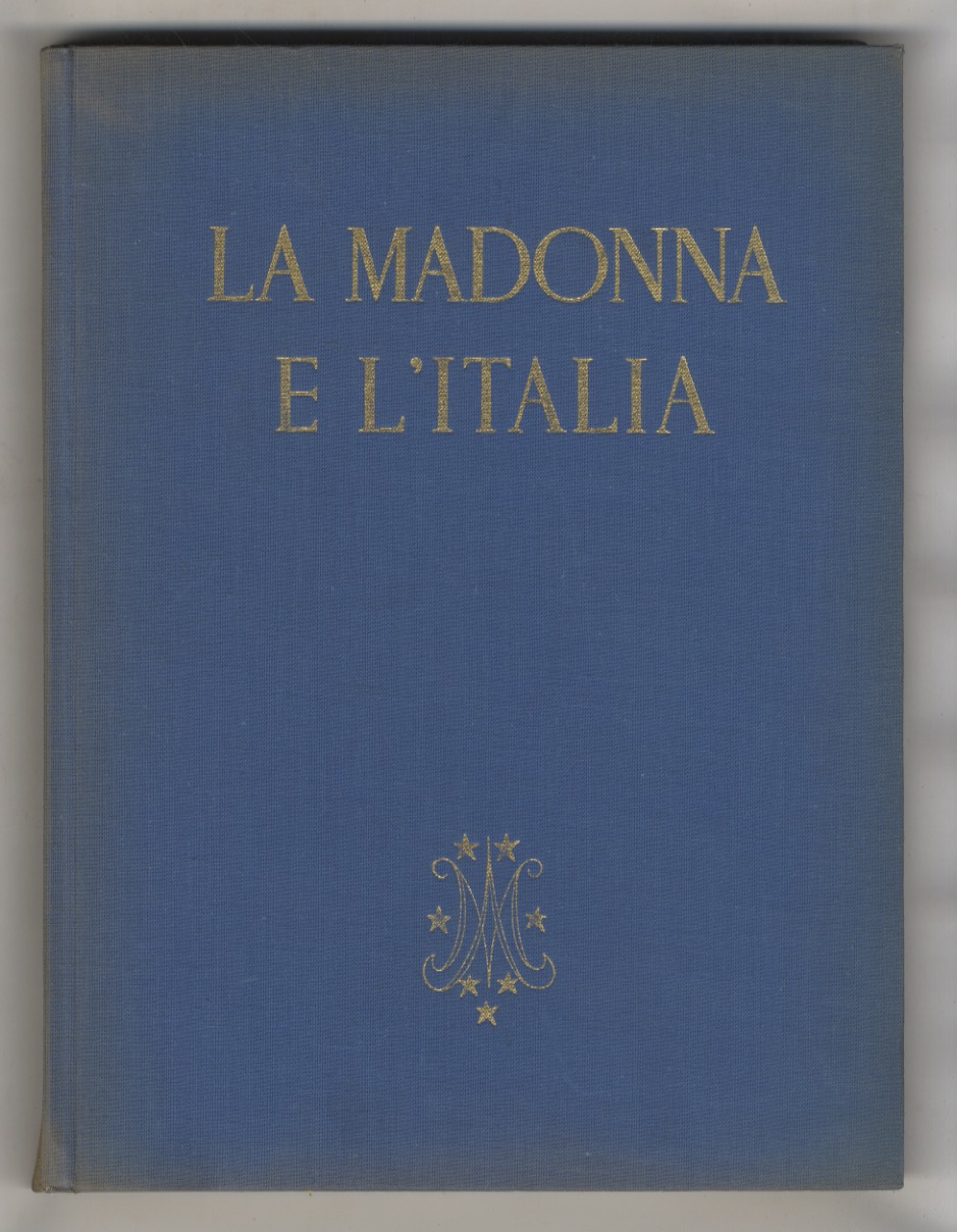 La Madonna e l'Italia. La storia d'Italia nella luce della …