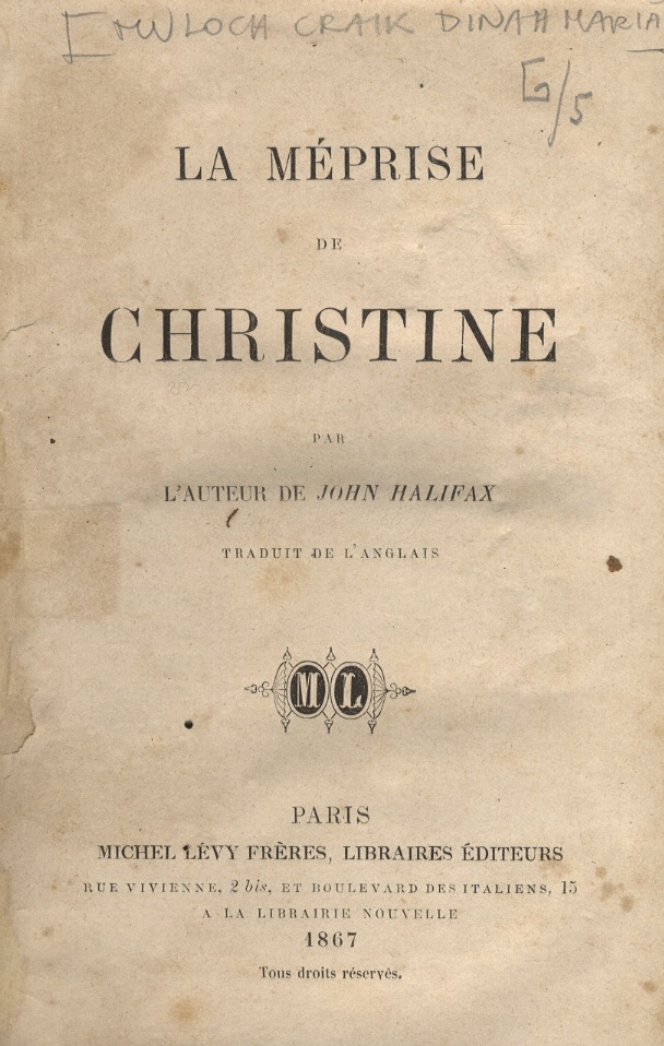 La Méprise de Christine. Par l'auteur de "John Halifax". Traduit …