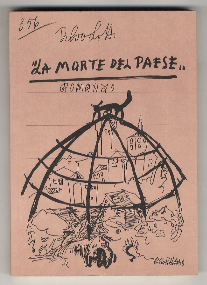 La morte del paese. Romanzo.