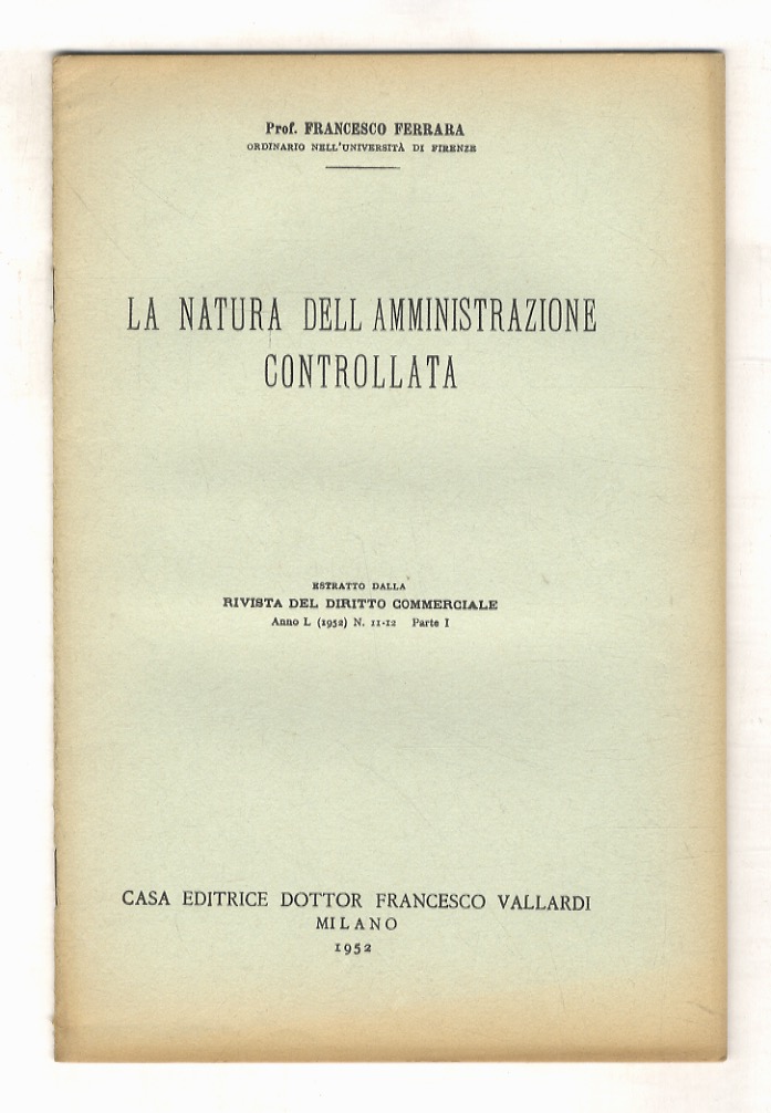 La natura dell'amministrazione controllata.