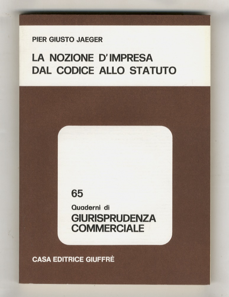 La nozione d'impresa dal codice allo statuto.