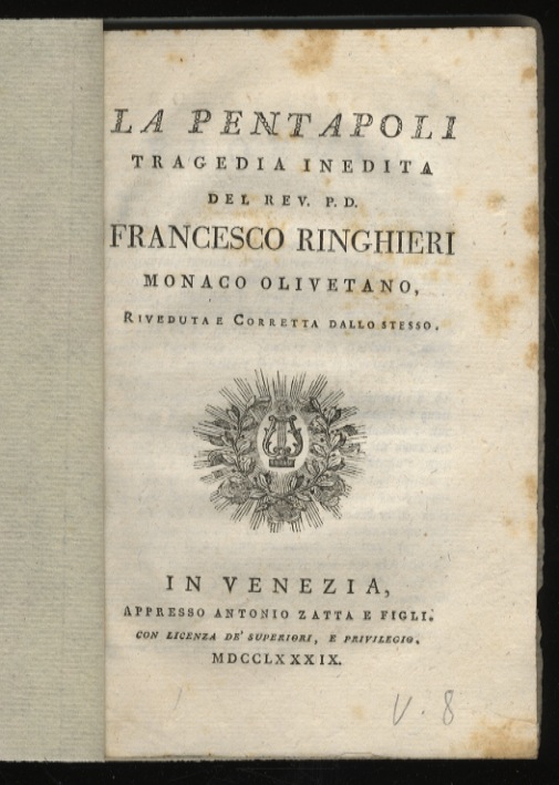 La Pentapoli. Tragedia inedita del Rev. P.D. Francesco Ringhieri, monaco …