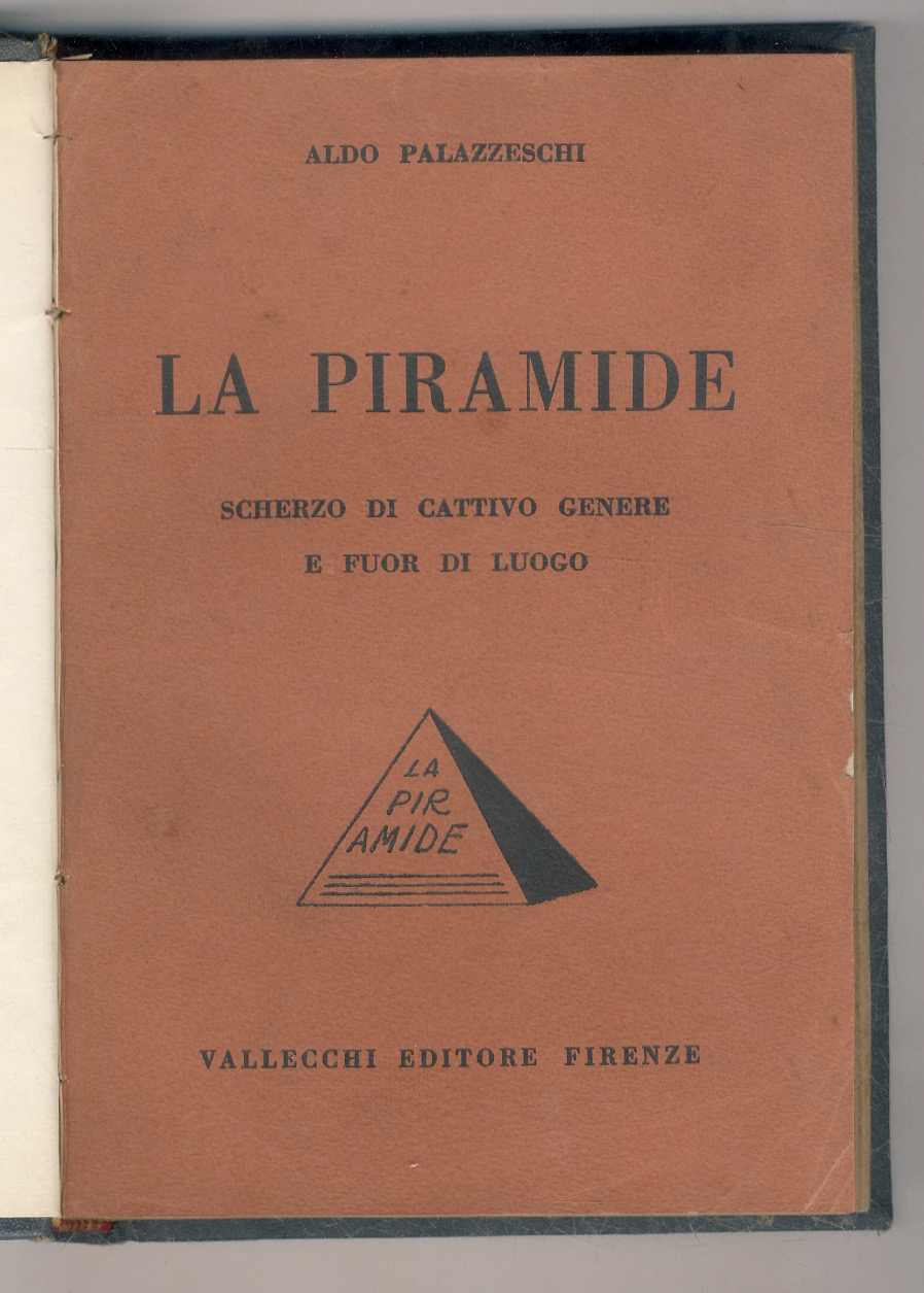 La Piramide. Scherzo di cattivo genere e fuor di luogo.